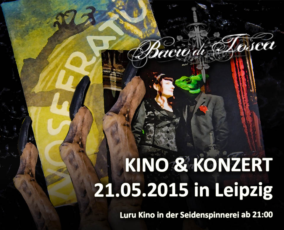 Warm-up zum WGT 2015: Bacio Di Tosca begleiten „Nosferatu“ live in Leipzig