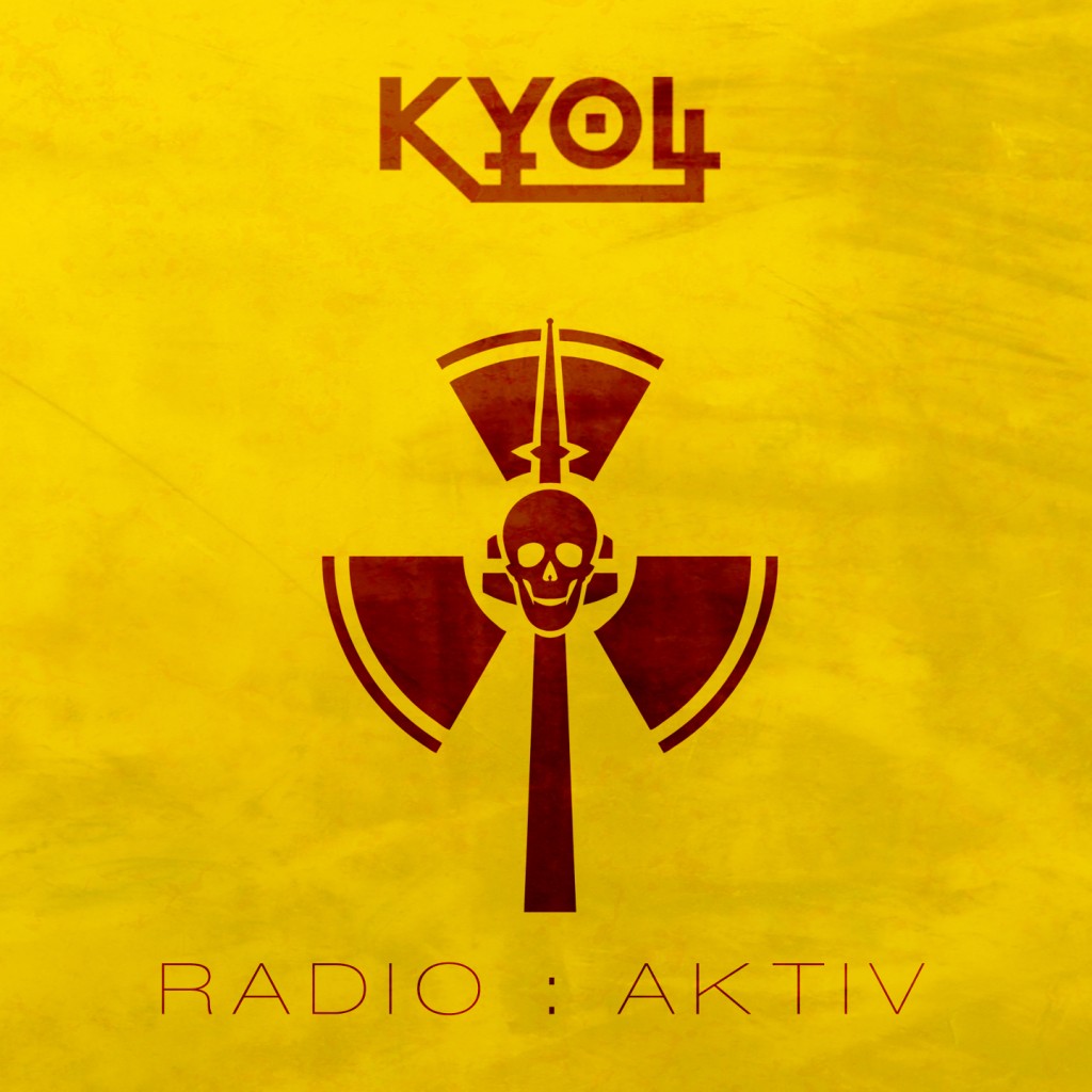 Kyoll – Radio:Aktiv
