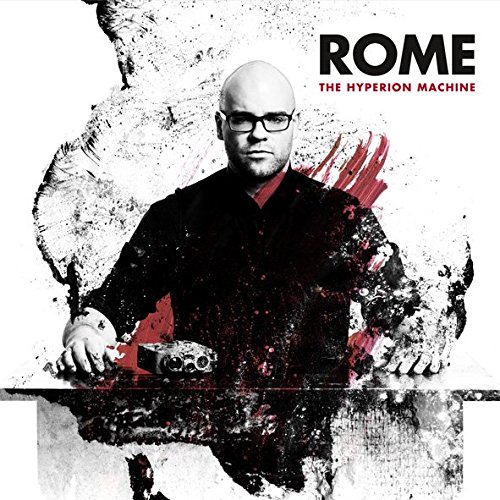 „The Hyperion Machine“: Frische Platte von Rome!