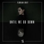 „Until We Go Down“: Florian Grey zeigt frische Live-Besetzung