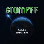 Stumpff – Kein Zynismus, blanke Realität